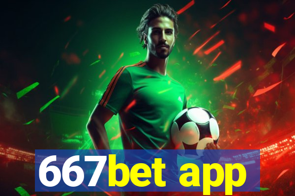 667bet app